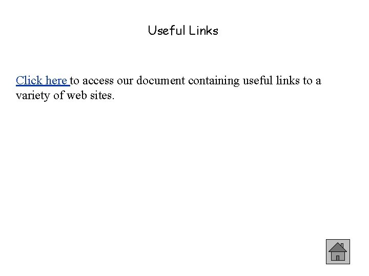 Useful Links Literature One Click here to access our document containing useful links to