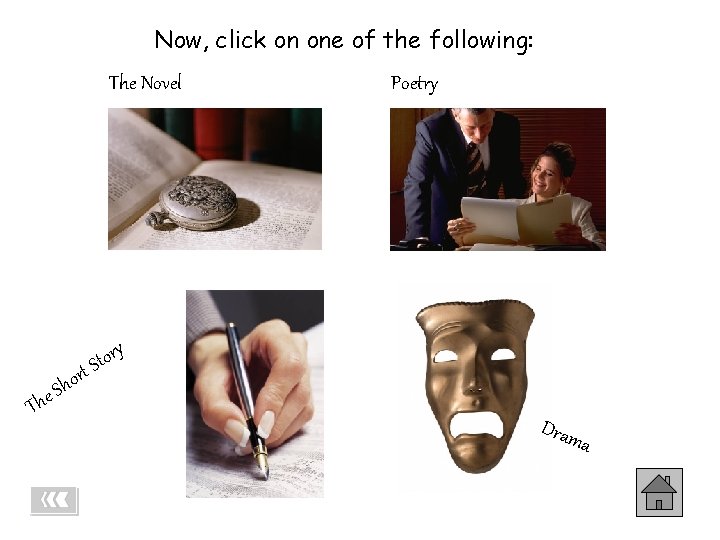 Now, click on one of the following: Literature One Poetry SUBJECT Literature One LINKS