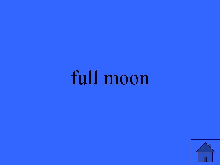 full moon 