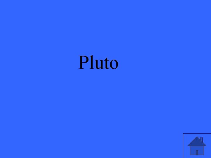 Pluto 