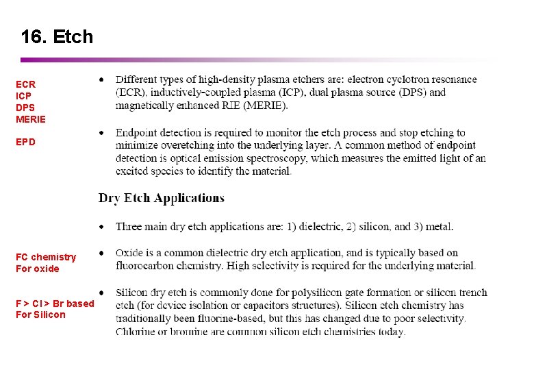 16. Etch ECR ICP DPS MERIE EPD FC chemistry For oxide F > Cl