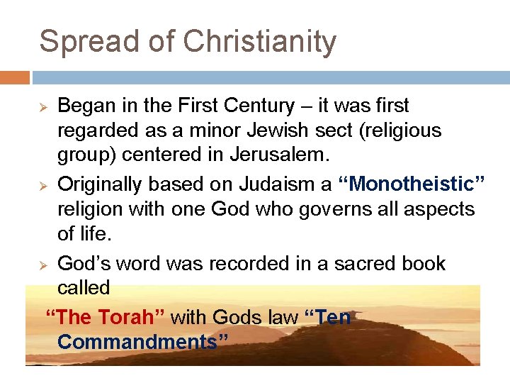 Spread of Christianity Began in the First Century – it was first regarded as