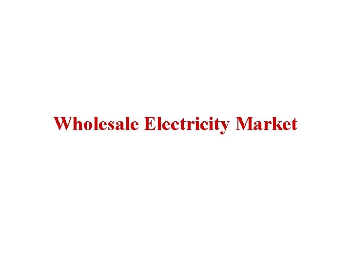 Wholesale Electricity Market 