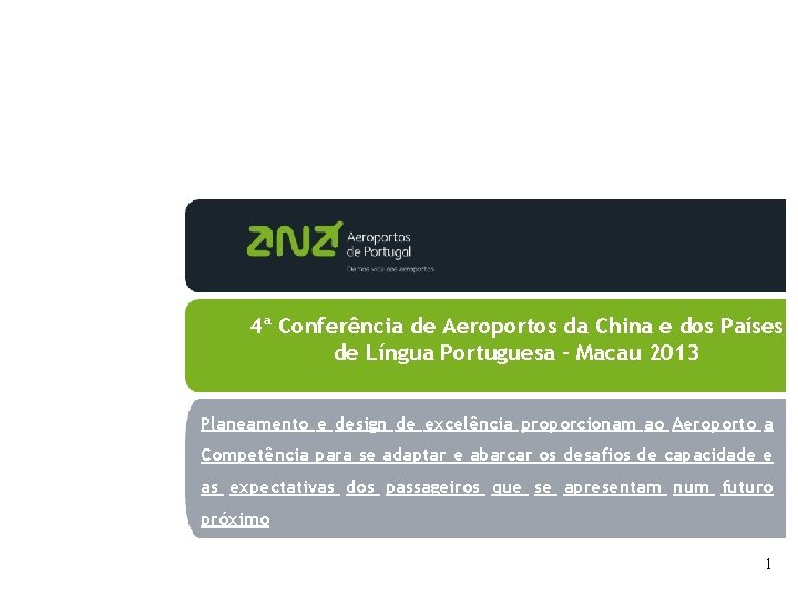 4ª Conferência de Aeroportos da China e dos Países de Língua Portuguesa – Macau