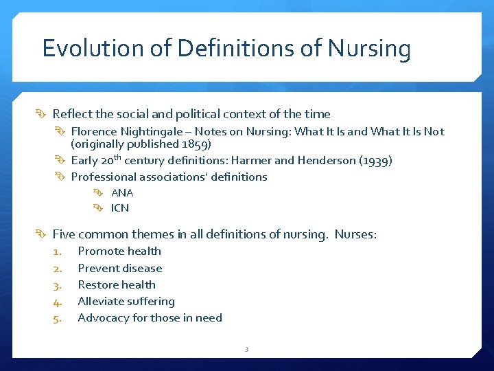 Evolution of Definitions of Nursing Reflect the social and political context of the time