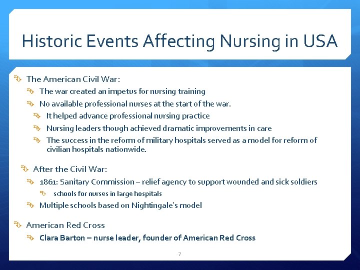 Historic Events Affecting Nursing in USA The American Civil War: The war created an