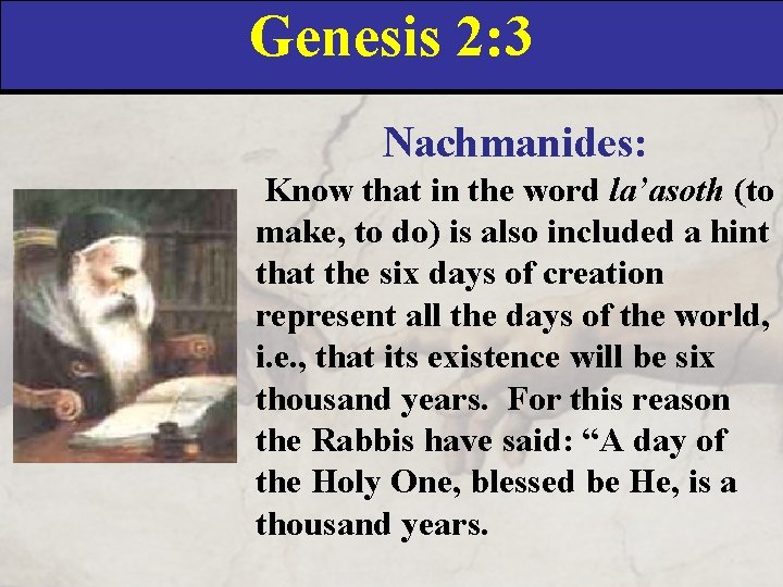 Genesis 2: 3 Nachmanides: Know that in the word la’asoth (to make, to do)
