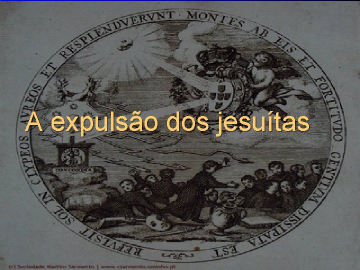 A expulsão dos jesuítas 