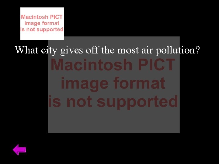 What city gives off the most air pollution? 