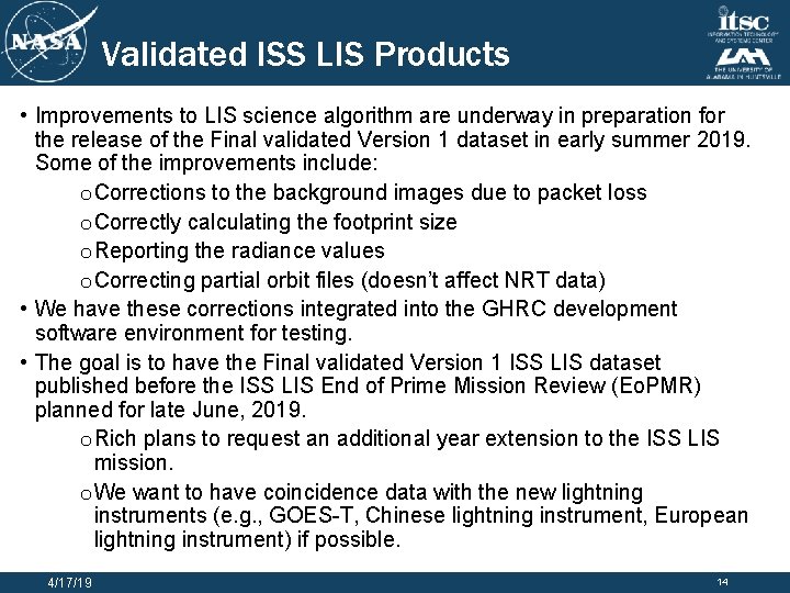 Validated ISS LIS Products • Improvements to LIS science algorithm are underway in preparation