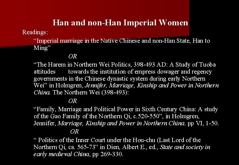 Han and non-Han Imperial Women Readings: “Imperial marriage in the Native Chinese and non-Han