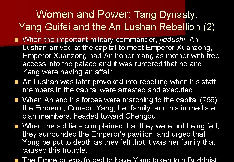 Women and Power: Tang Dynasty: Yang Guifei and the An Lushan Rebellion (2) When