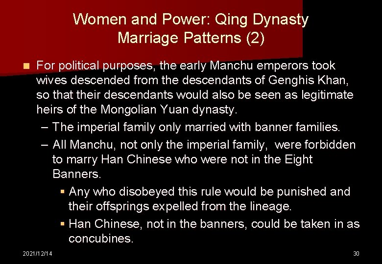 Women and Power: Qing Dynasty Marriage Patterns (2) n For political purposes, the early
