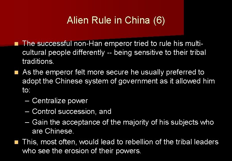 Alien Rule in China (6) The successful non-Han emperor tried to rule his multicultural