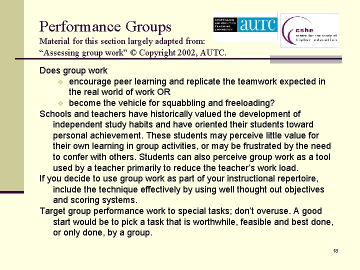 Performance Groups Material for this section largely adapted from: “Assessing group work” © Copyright
