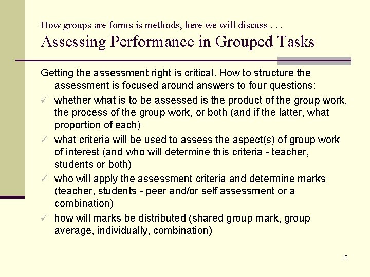 How groups are forms is methods, here we will discuss. . . Assessing Performance