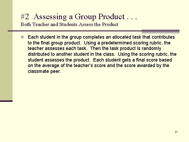 #2 Assessing a Group Product. . . Both Teacher and Students Assess the Product