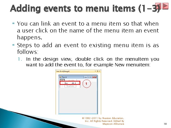 Adding events to menu items (1 -3) You can link an event to a