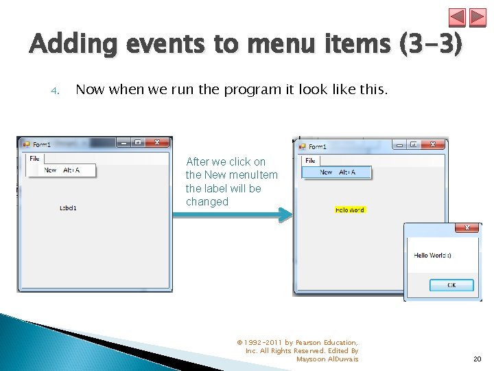 Adding events to menu items (3 -3) 4. Now when we run the program