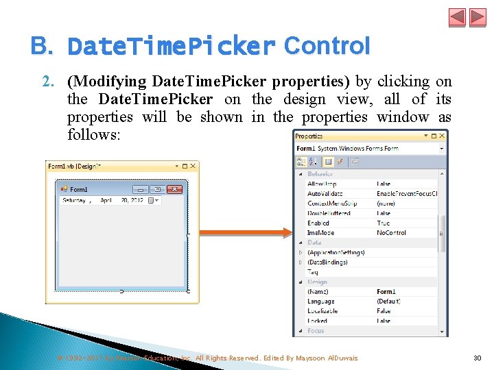 B. Date. Time. Picker Control 2. (Modifying Date. Time. Picker properties) by clicking on