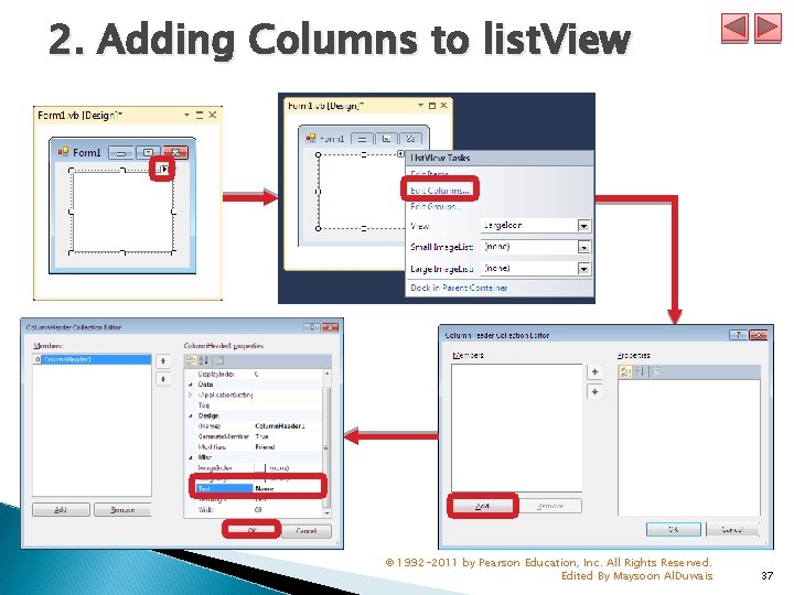2. Adding Columns to list. View © 1992 -2011 by Pearson Education, Inc. All