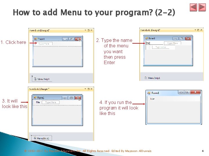 How to add Menu to your program? (2 -2) 1. Click here 3. It
