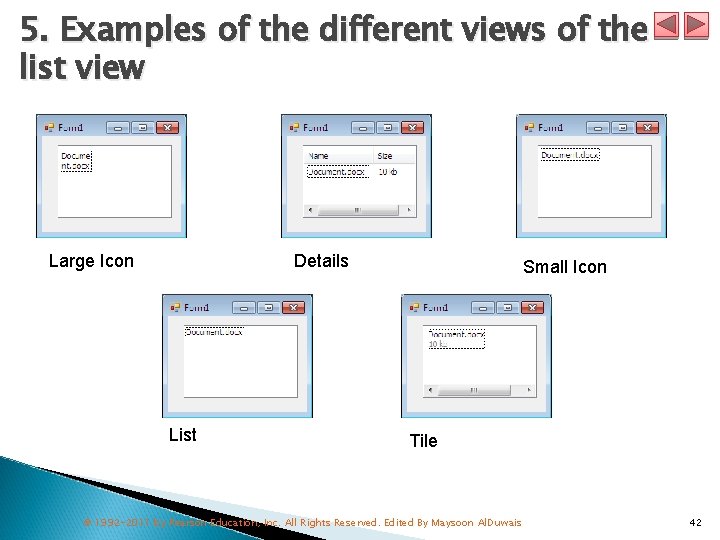 5. Examples of the different views of the list view Large Icon Details List
