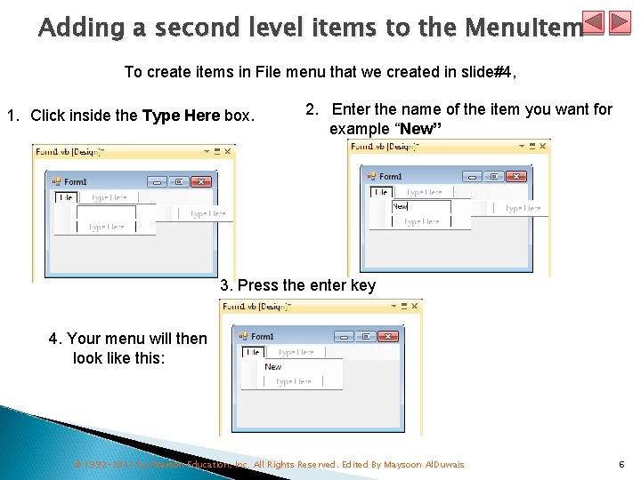 Adding a second level items to the Menu. Item To create items in File
