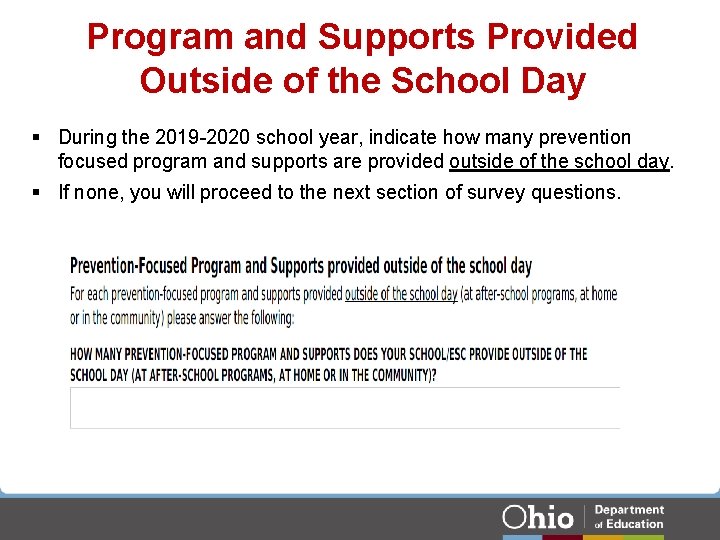 Program and Supports Provided Outside of the School Day § During the 2019 -2020