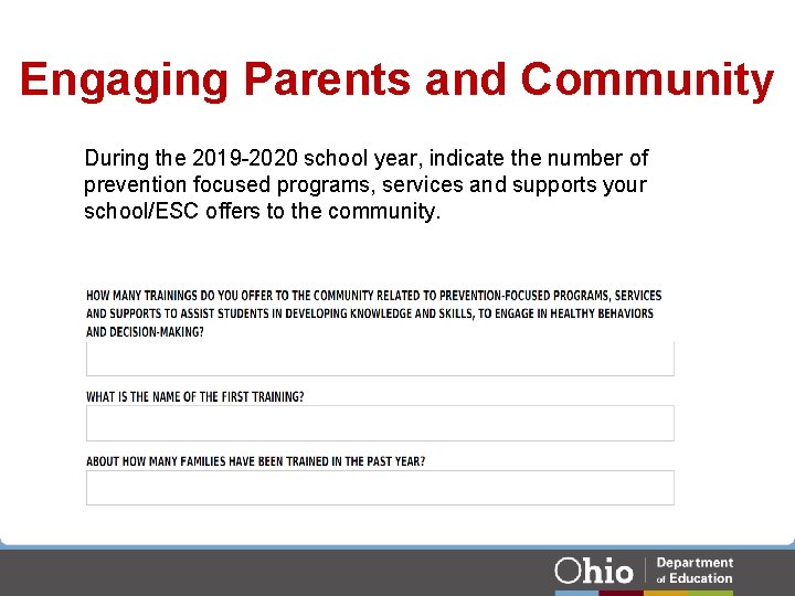 Engaging Parents and Community During the 2019 -2020 school year, indicate the number of