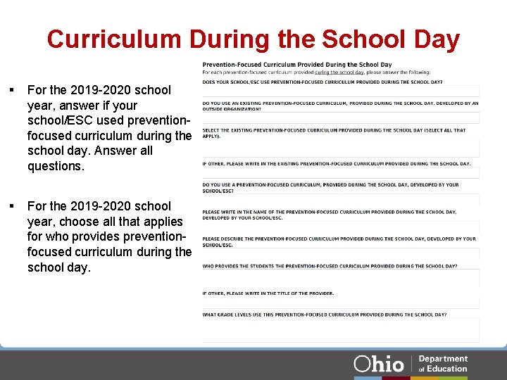 Curriculum During the School Day § For the 2019 -2020 school year, answer if