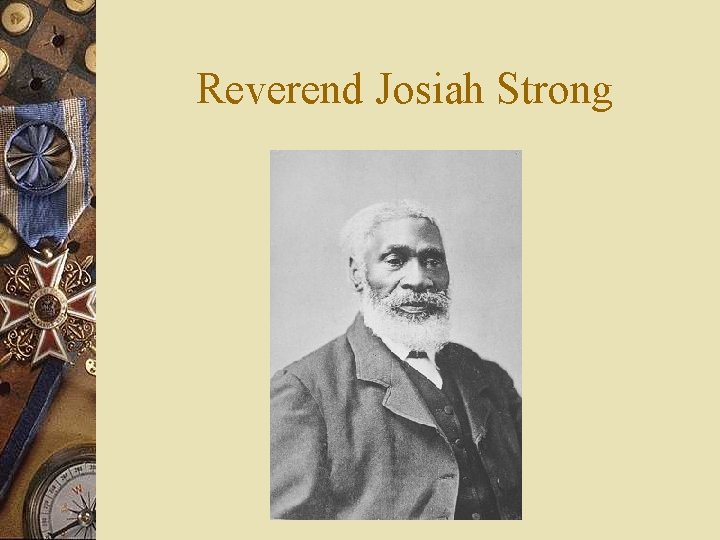 Reverend Josiah Strong 