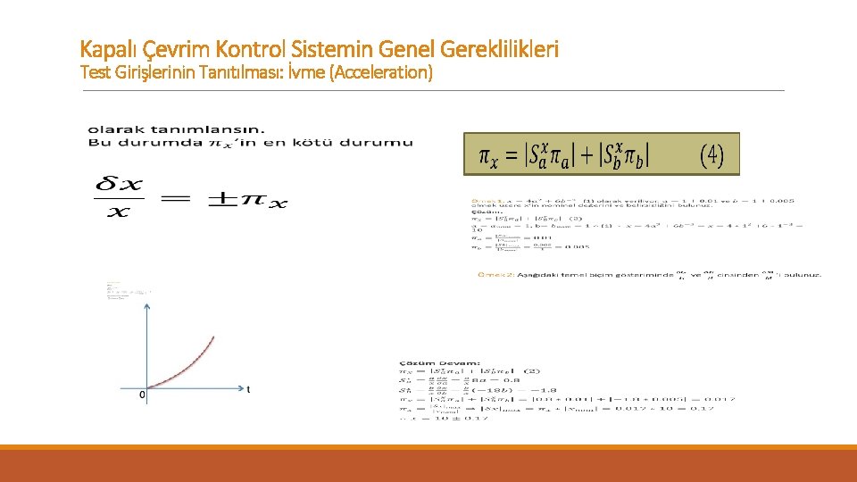 Kapalı Çevrim Kontrol Sistemin Genel Gereklilikleri Test Girişlerinin Tanıtılması: İvme (Acceleration) 