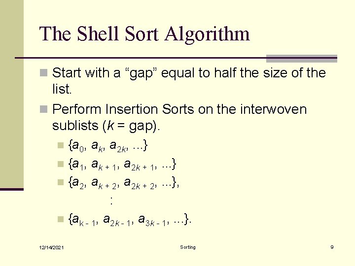 Shell Sort and Merge Sort Lecture 34 Sections