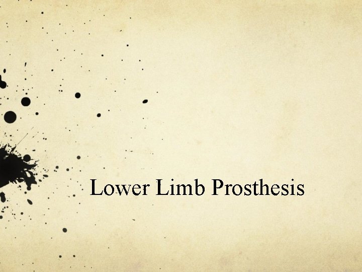 Lower Limb Prosthesis 