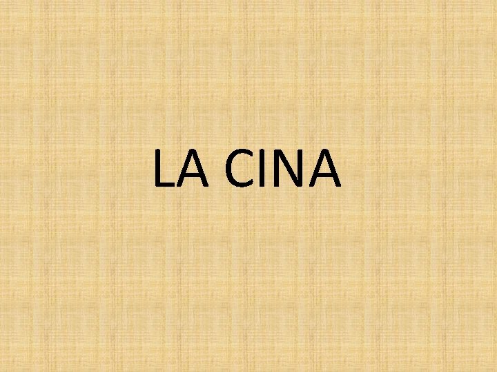 LA CINA 