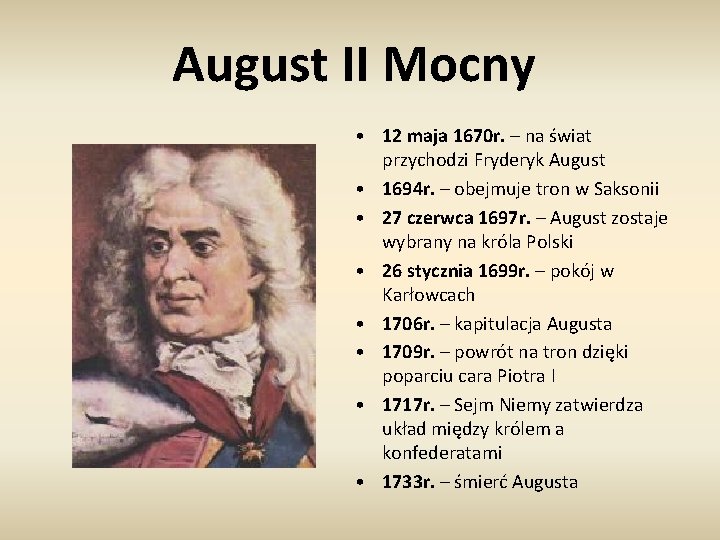 August II Mocny • 12 maja 1670 r. – na świat przychodzi Fryderyk August
