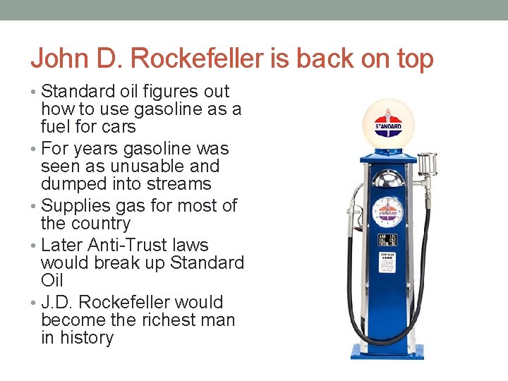 John D. Rockefeller is back on top • Standard oil figures out how to