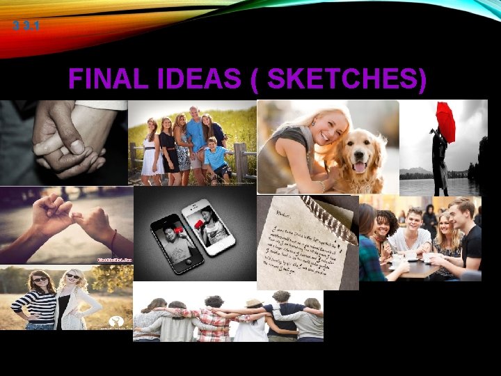 3 3. 1 FINAL IDEAS ( SKETCHES) 