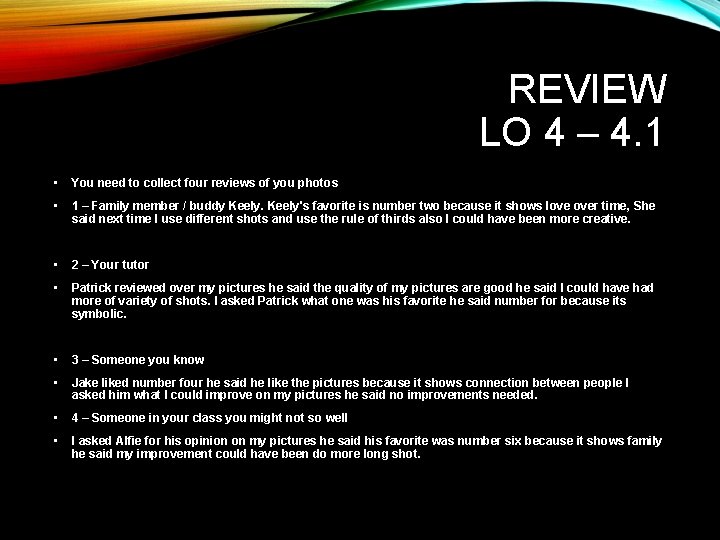 REVIEW LO 4 – 4. 1 • You need to collect four reviews of