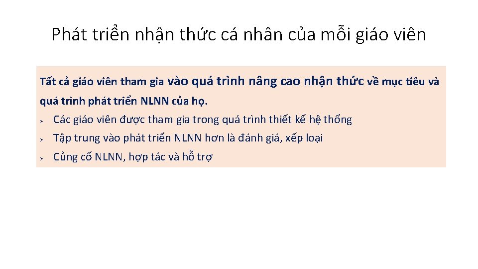 Phát triển nhận thức cá nhân của mỗi giáo viên Tất cả giáo viên