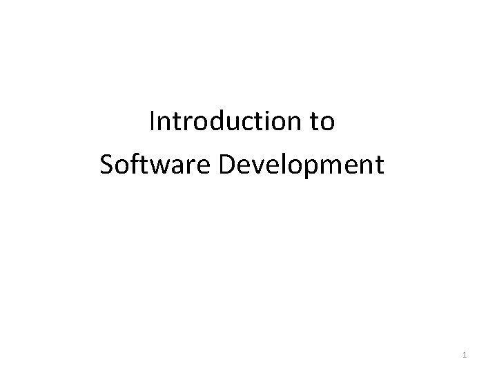Introduction to Software Development 1 
