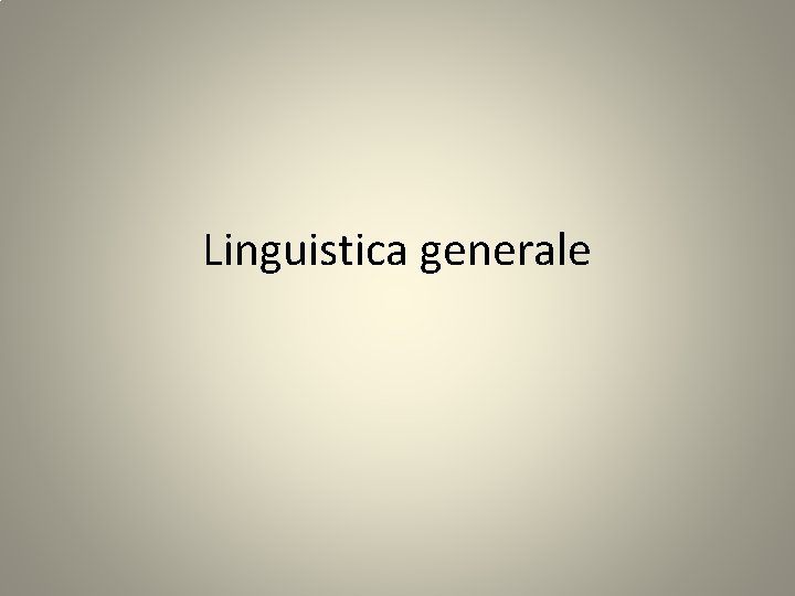 Linguistica generale 