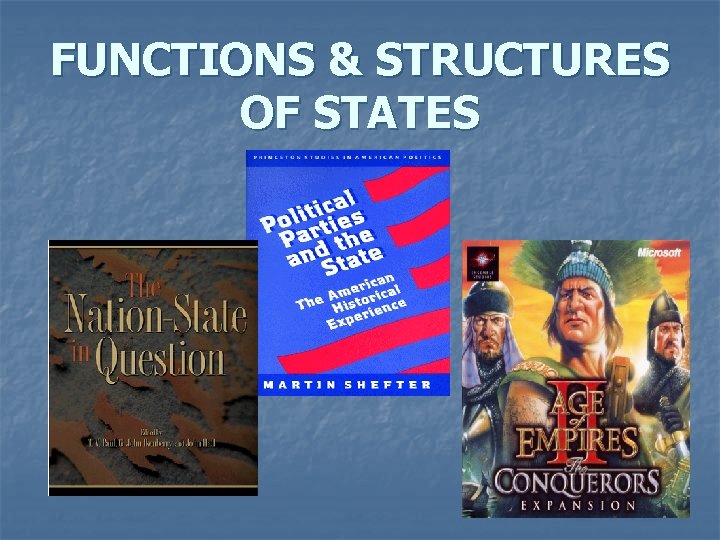 FUNCTIONS & STRUCTURES OF STATES 