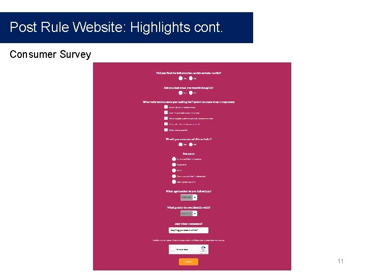 Post Rule Website: Highlights cont. Consumer Survey 11 