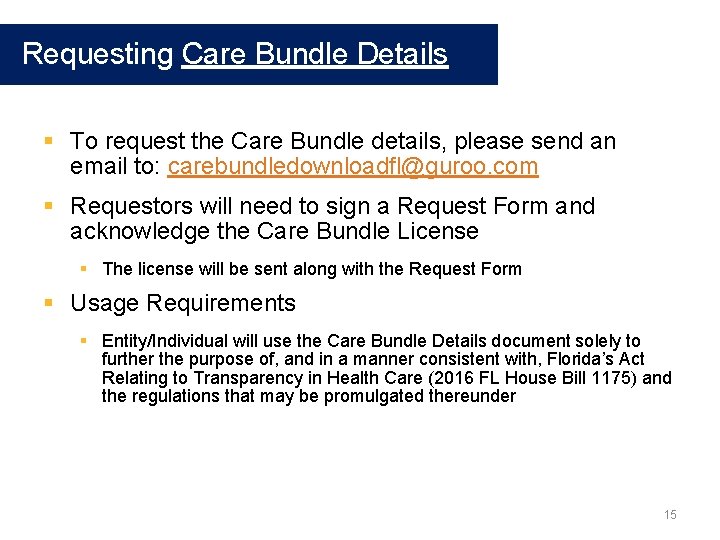 Requesting Care Bundle Details § To request the Care Bundle details, please send an