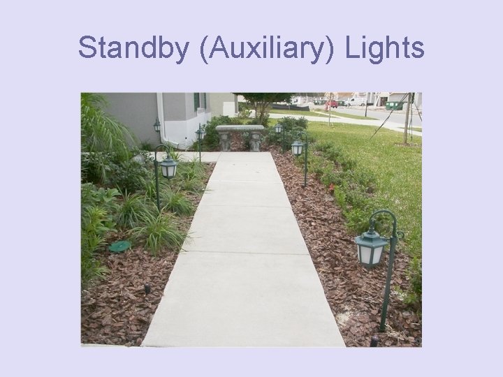 Standby (Auxiliary) Lights 