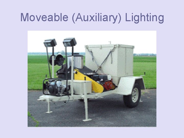 Moveable (Auxiliary) Lighting 