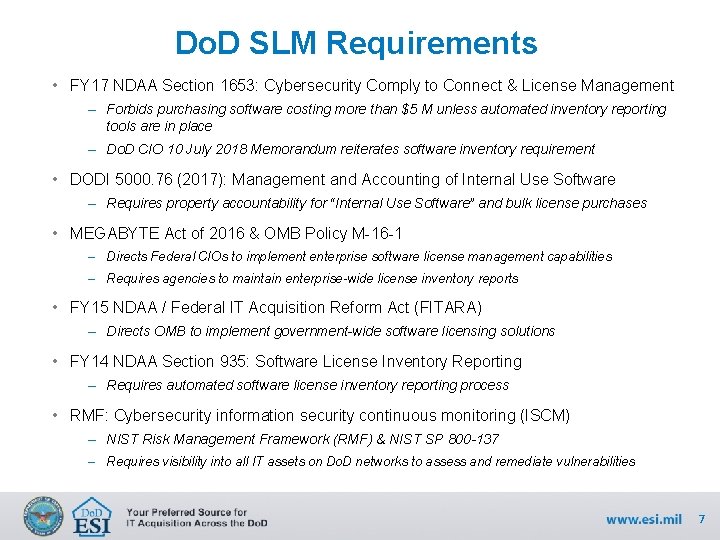 Do. D SLM Requirements • FY 17 NDAA Section 1653: Cybersecurity Comply to Connect