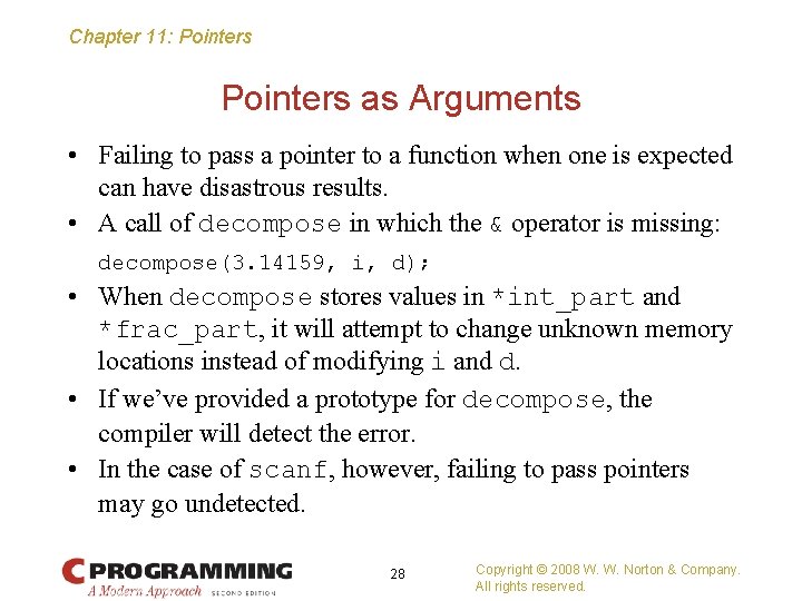 Chapter 11: Pointers as Arguments • Failing to pass a pointer to a function